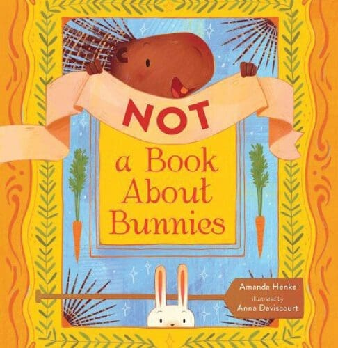 Not a Book About Bunnies