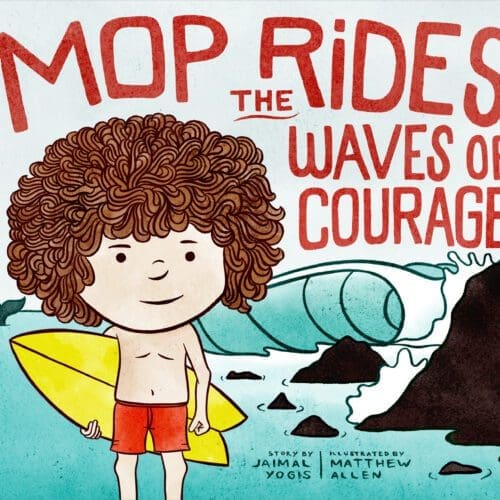 Mop Rides the Waves of Courage