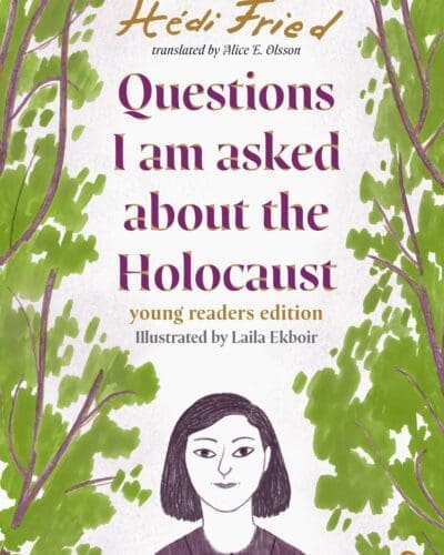 Questions I Am Asked About the Holocaust
