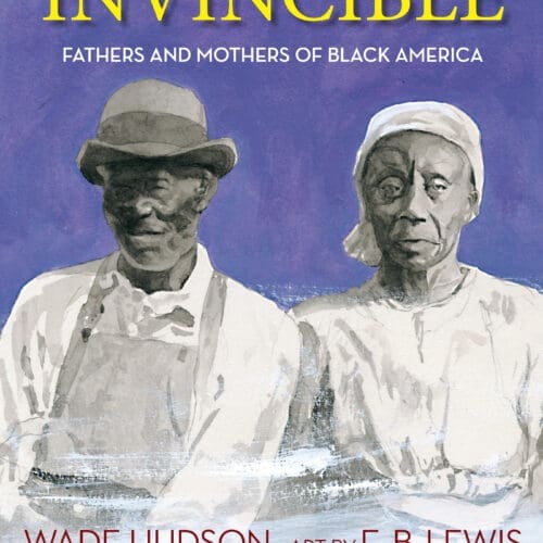 INVINCIBLE: Fathers and Mothers of Black America