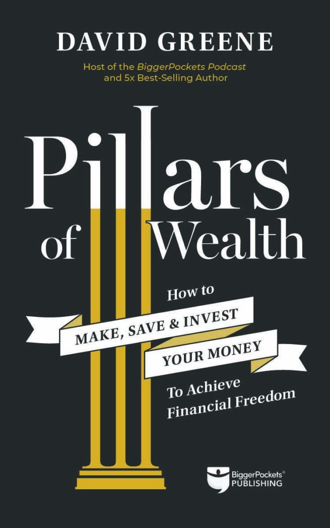 Pillars of Wealth: How to Make, Save, and Invest Your Money to Achieve Financial Freedom