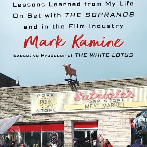 On Locations: Lessons Learned from My Life On Set with The Sopranos and in the Film Industry