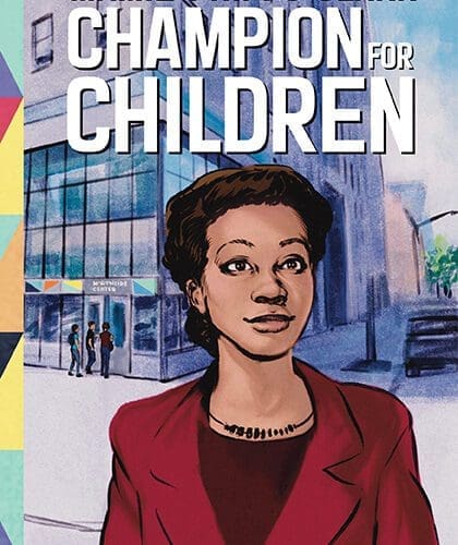 Mamie Phipps Clark, Champion for Children