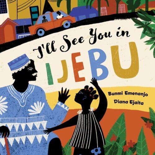 I’ll See You in Ijebu