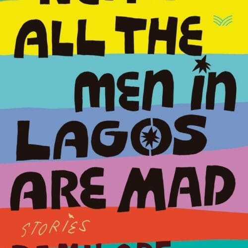 Nearly All The Men In Lagos Are Mad