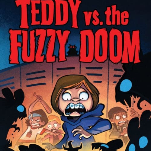 Teddy Vs. the Fuzzy Doom: Secrets of Ravensbarrow #1