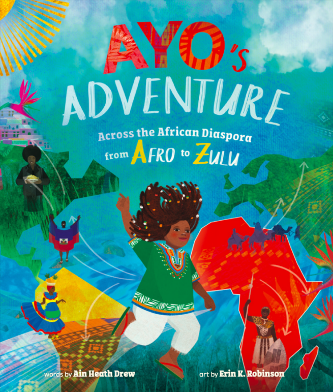 Ayo’s Adventure: Across the African Diaspora from Afro to Zulu