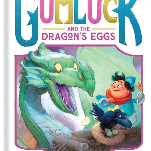 The Story of Gumluck and the Dragon's Eggs