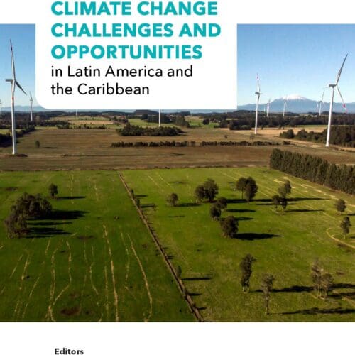 Climate Change Challenges and Opportunities in Latin American and the Caribbean