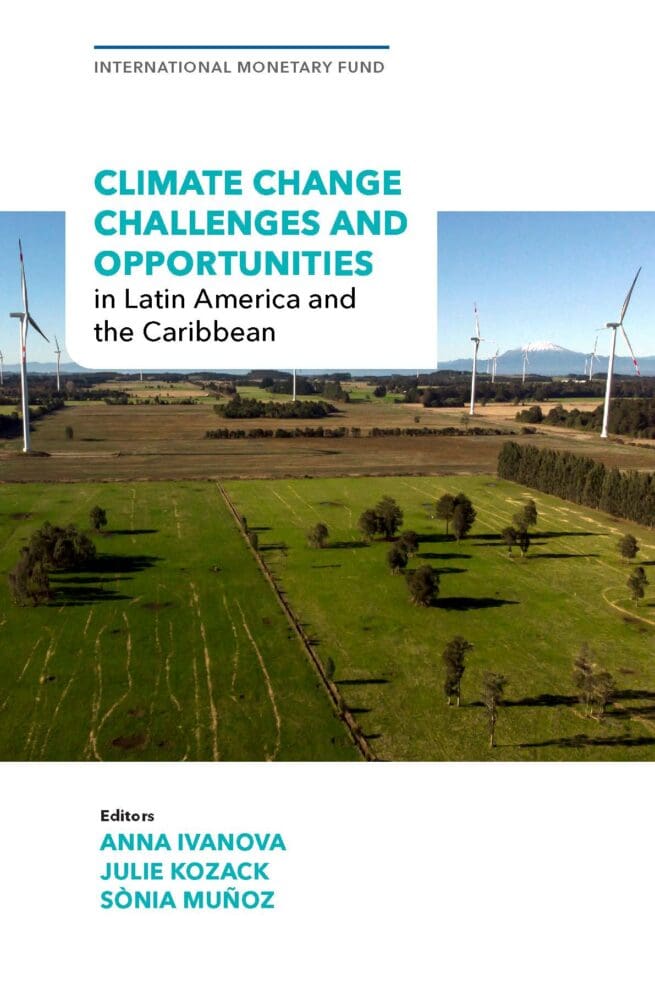 Climate Change Challenges and Opportunities in Latin American and the Caribbean