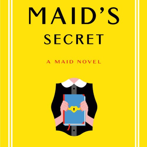 The Maid's Secret: A Maid Novel