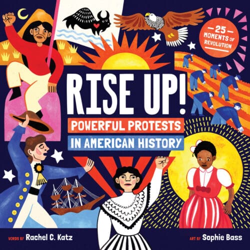 Rise Up! Powerful Protests in American History
