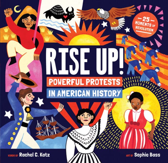 Rise Up! Powerful Protests in American History