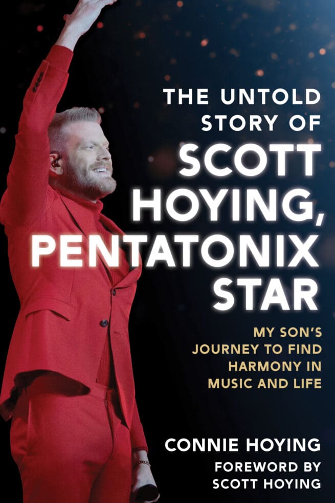 The Untold Story of Scott Hoying, Pentatonix Star: My Son’s Journey to Find Harmony in Music and Life