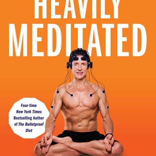 Heavily Meditated: The Fast Path to Remove Your Triggers, Dissolve Stress, and Activate Inner Peace