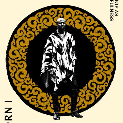 Lyrical Dharma: Hip-Hop as Mindfulness