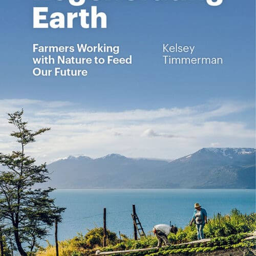 Regenerating Earth: Farmers Working with Nature to Feed Our Future