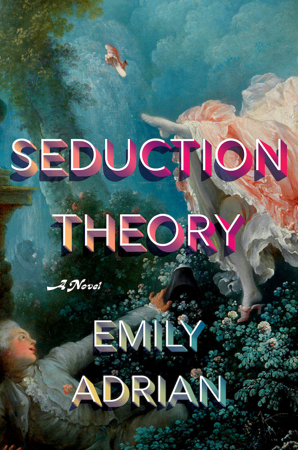 Seduction Theory: A Novel