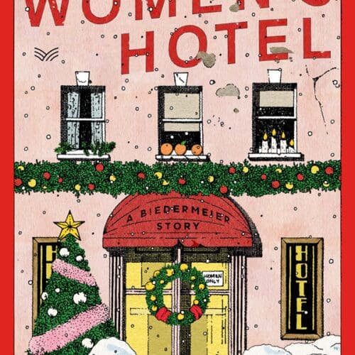 Christmas at the Women's Hotel: A Biedermeier Story