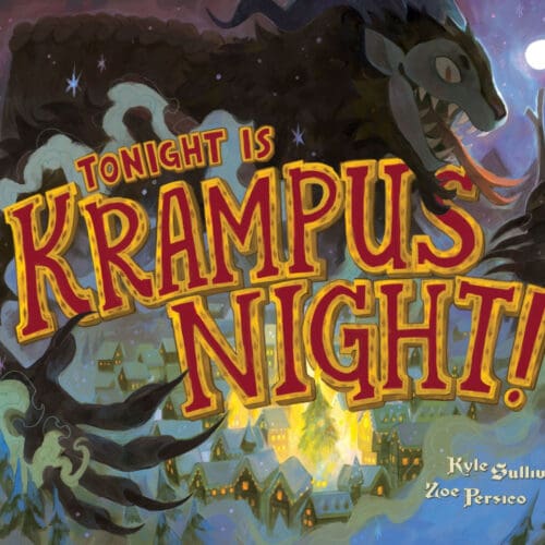 Tonight Is Krampus Night!