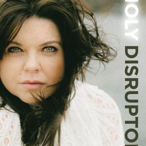 Holy Disruptor: Shattering the Shiny Facade by Getting Louder with the Truth