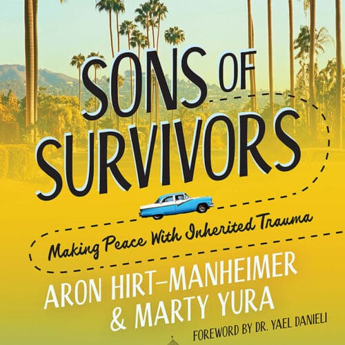 Sons of Survivors: Making Peace with Inherited Trauma