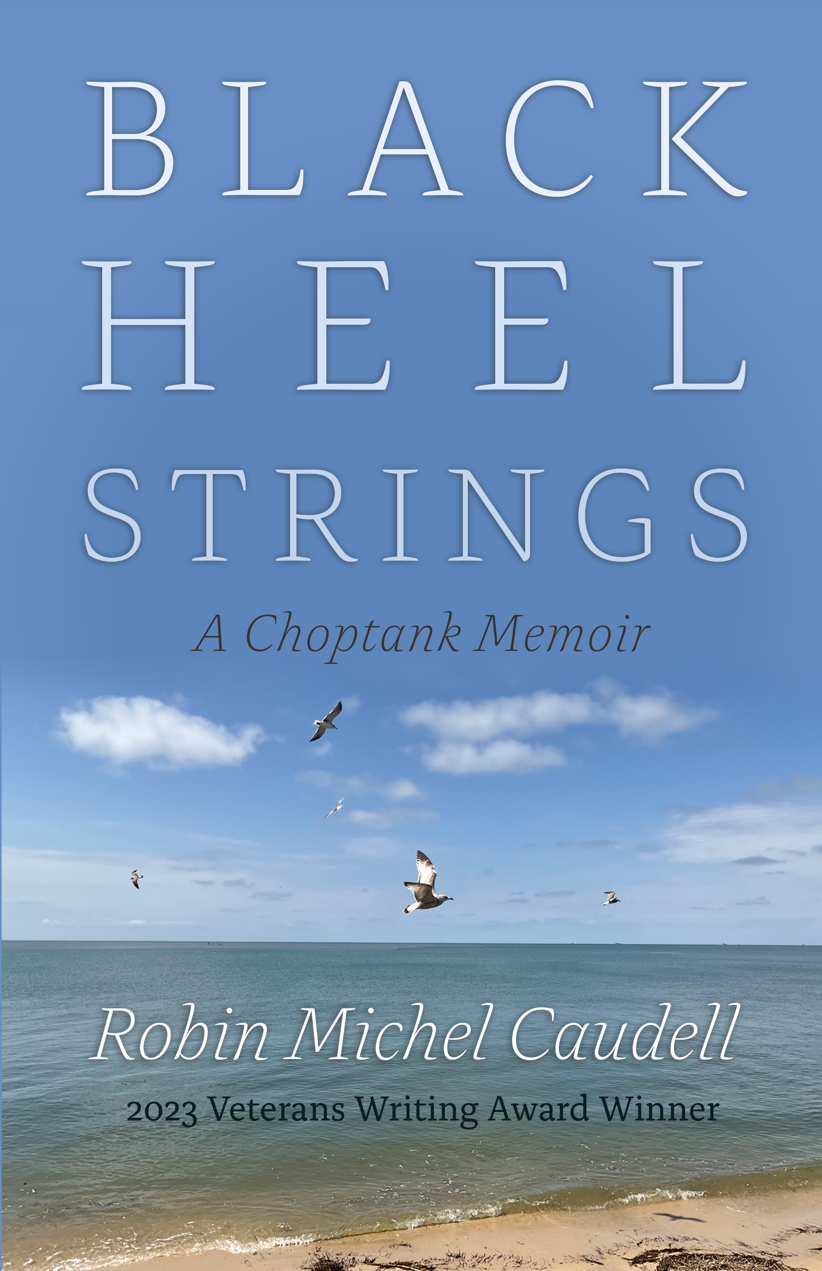 Black Heal Strings: A Choptank Memoir