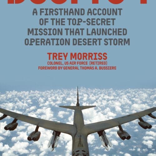 DOOM 34: A Firsthand Account of the Top-Secret Mission that Launched Operation Desert Storm