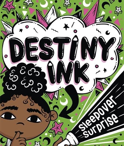 Destiny Ink: Sleepover Surprise