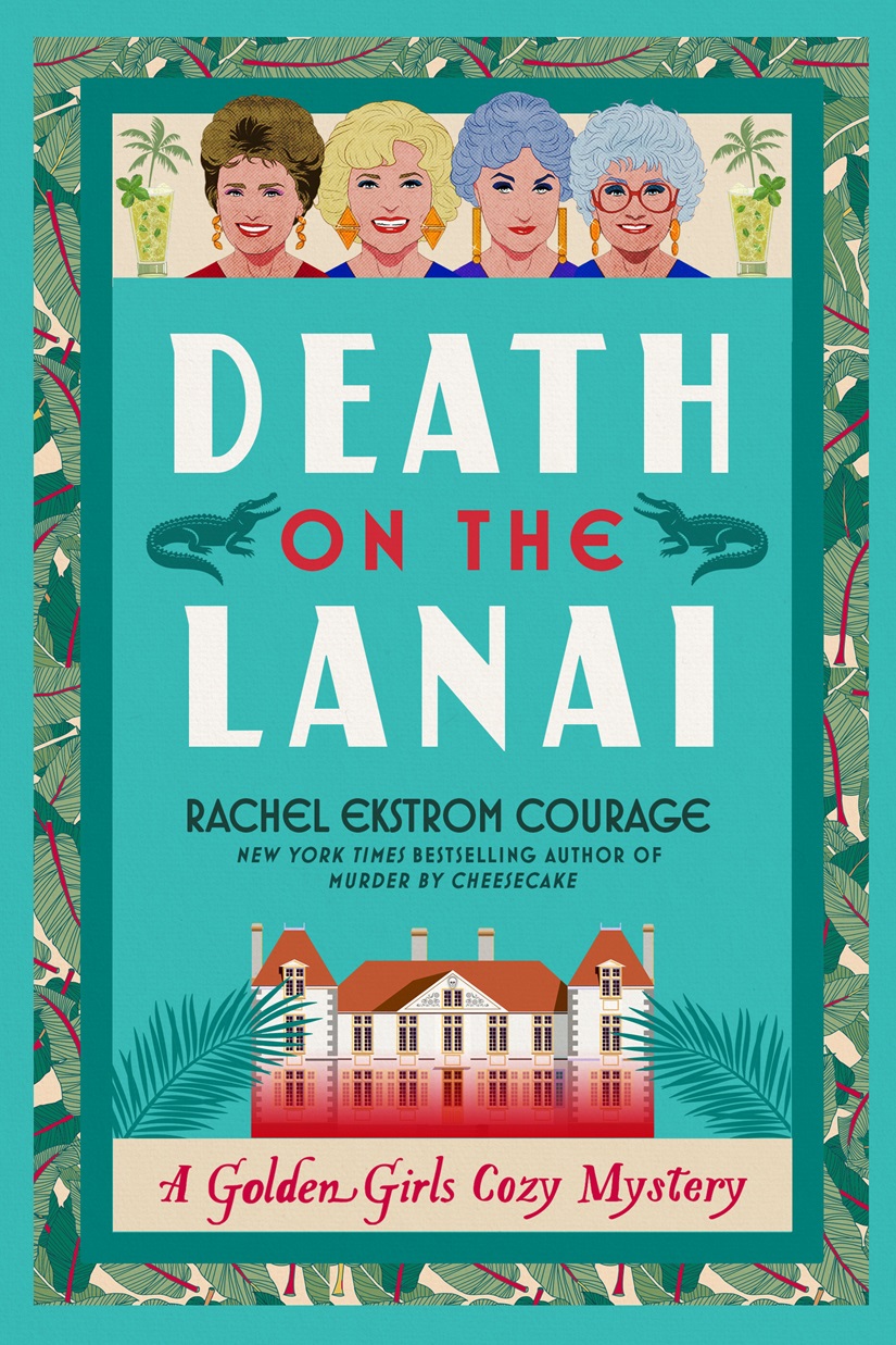 Death on the Lanai: A Golden Girls Cozy Mystery