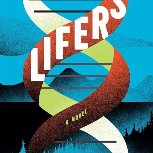 Lifers: A Novel