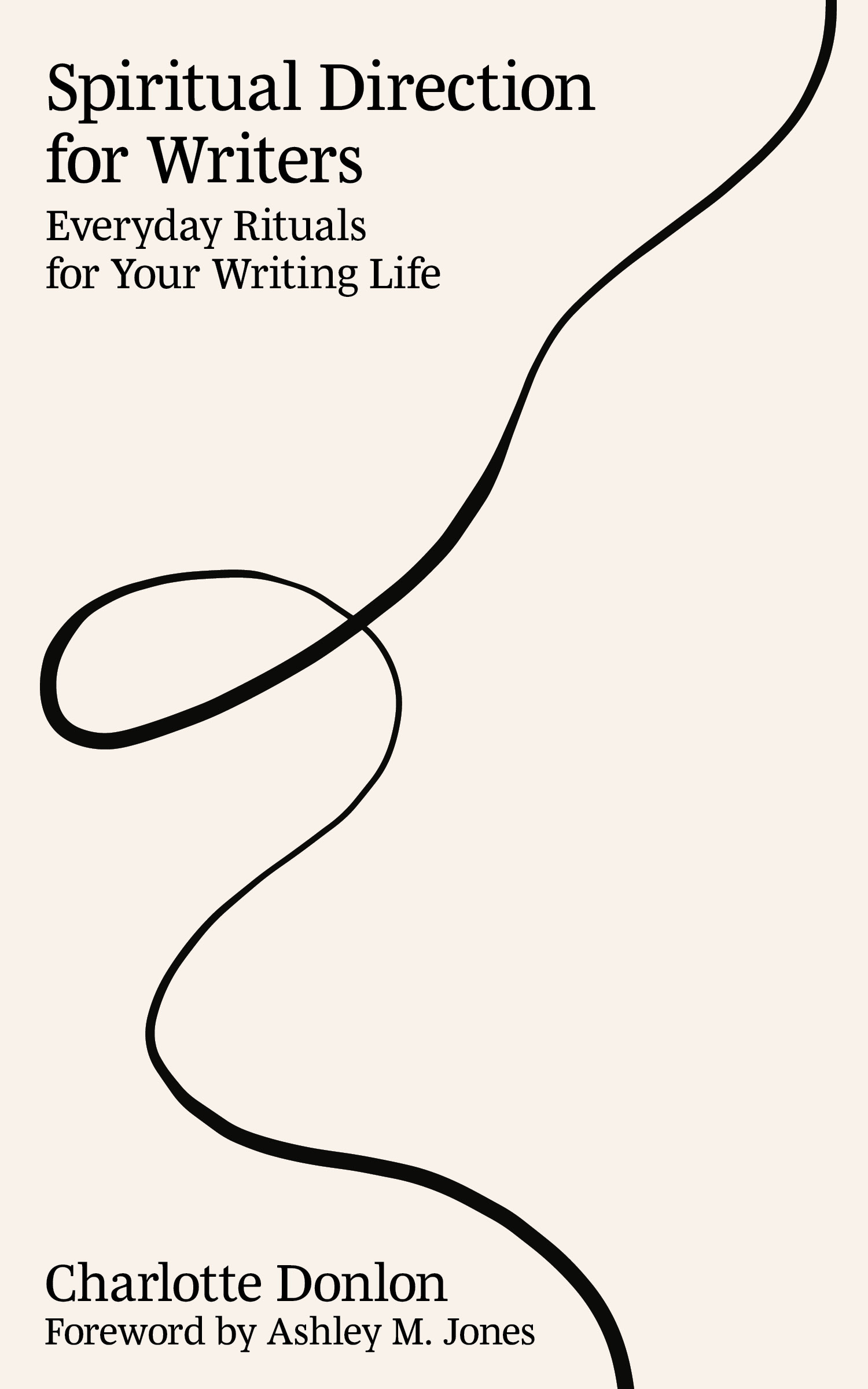 Spiritual Direction for Writers: Everyday Rituals for Your Writing Life