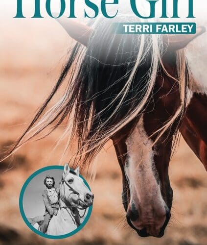 Horse Girl: How Velma Bronn Johnson Became Wild Horse Annie and Outsmarted the Mustang Killers of the West