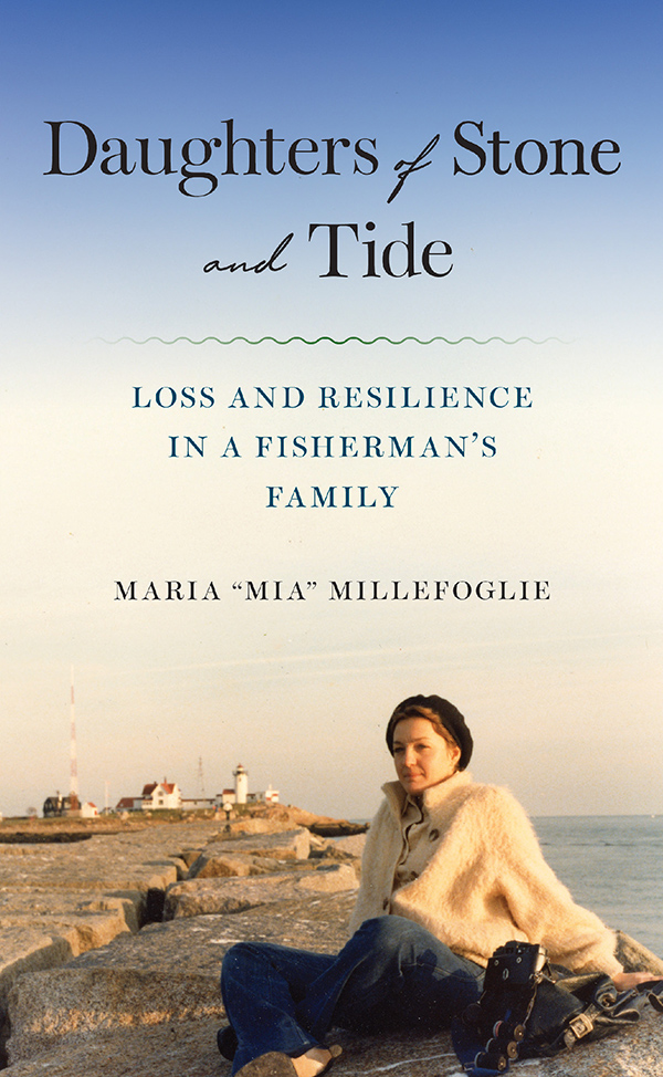 Daughters of Stone and Tide: Loss and Resilience in a Fisherman’s Family